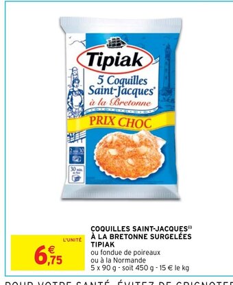 Intermarché COQUILLES SAINT-JACQUES(i) À LA BRETONNE SURGELÉES ΤΙΡΙΑΚ offre