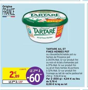 Intermarché TARTARE AIL ET FINES HERBES POT offre