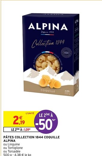 Intermarché PÂTES COLLECTION 1844 COQUILLE ALPINA offre