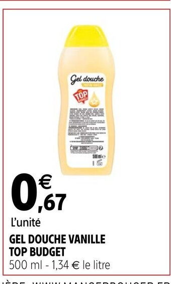 Intermarché GEL DOUCHE VANILLE TOP BUDGET offre