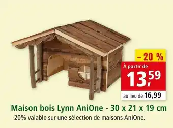Maxi Zoo Maison bois lynn anione offre