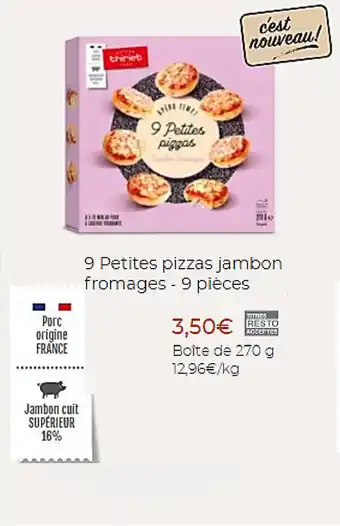 Thiriet 9 Petits pizzas jambon fromages offre
