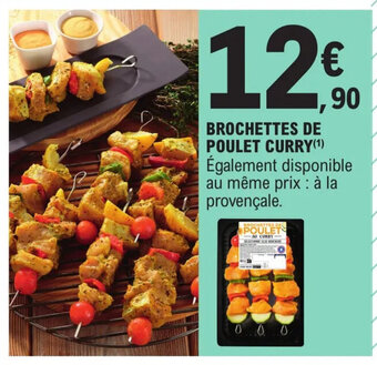 E.Leclerc Express BROCHETTES DE POULET CURRY offre