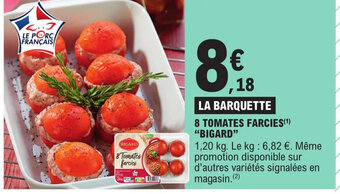 E.Leclerc Express 8 TOMATES FARCIES BIGARD offre
