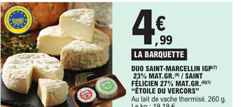 E.Leclerc Express DUO SAINT-MARCELLIN IGP 23% MAT.GR. SAINT FÉLICIEN 27% MAT.GR. ÉTOILE DU VERCORS offre