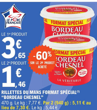 E.Leclerc Express RILLETTES DU MANS FORMAT SPÉCIA BORDEAU CHESNEL offre