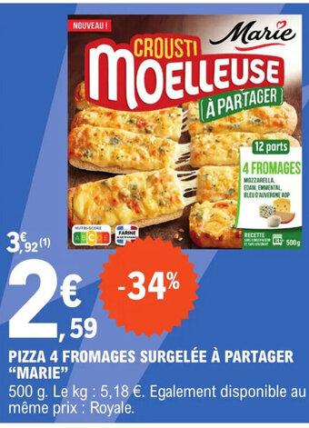 PIZZA 4 FROMAGES SURGELÉE À PARTAGER MARIE