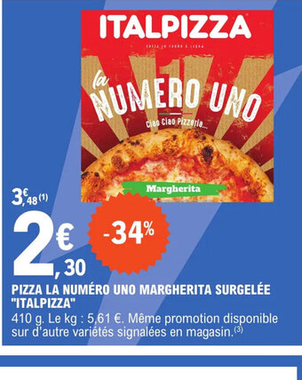 E.Leclerc Express PIZZA LA NUMÉRO UNO MARGHERITA SURGELÉE ITALPIZZA offre