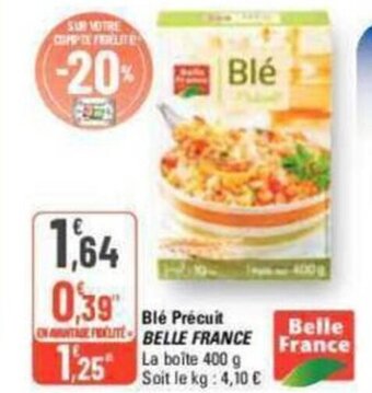 G20 Blé Precuit BELLE FRANCE offre