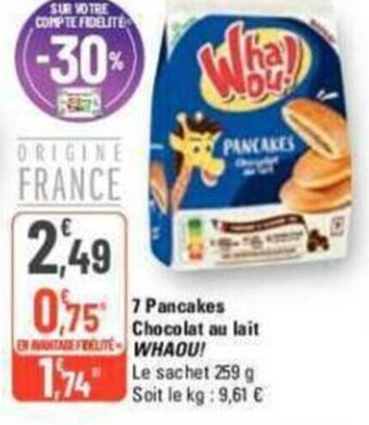 G20 7 Pancakes Chocolat au lait WHAOU! offre