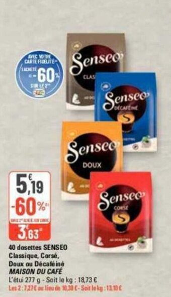 G20 40 dosettes SENSEO Classique, Corsé, Doux ou Décaféiné MAISON DU CAFE offre