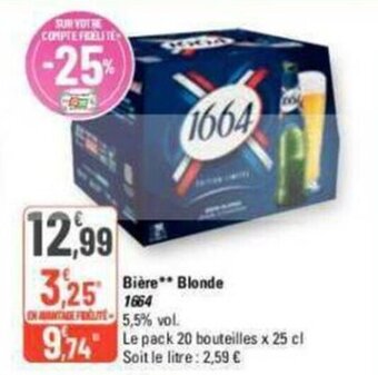G20 Bière** Blonde 1664 offre