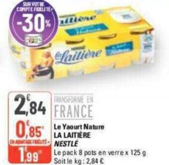 G20 Le Yaourt Nature LA LAITIERE NESTLE offre
