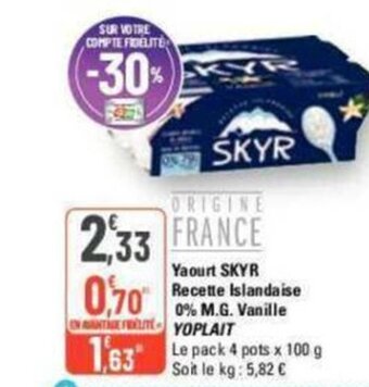 G20 Yaourt SKYR Recette Islandaise 0% M.G. Vanille YOPLAIT offre