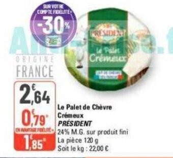 G20 Le Palet de Chèvre Crémeux PRESIDENT offre