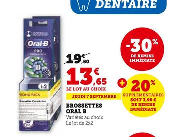 Super U Oral b brossettes offre