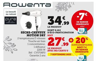 Super U Rowenta seche-cheveux motion dry offre