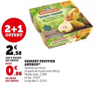 Super U Andros dessert fruitier offre