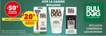 Super U Bulldog -50% de remise immédiate sur la gamme bulldog offre