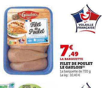 Super U Le gaulois filet de poulet offre