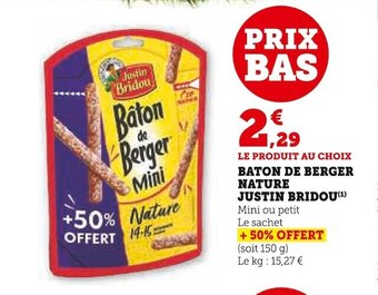 Super U Justin bridou baton de berger nature offre