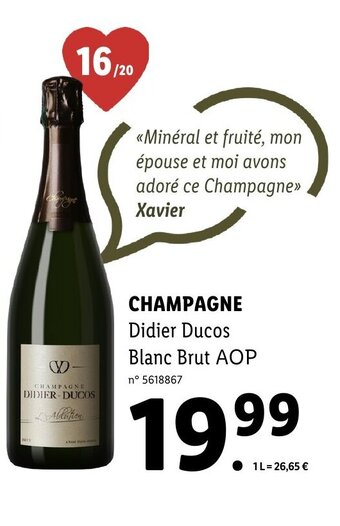 Lidl CHAMPAGNE Didier Ducos Blanc Brut AOP offre