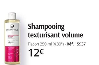 Dr Pierre Ricaud Shampooing texturisant volume offre