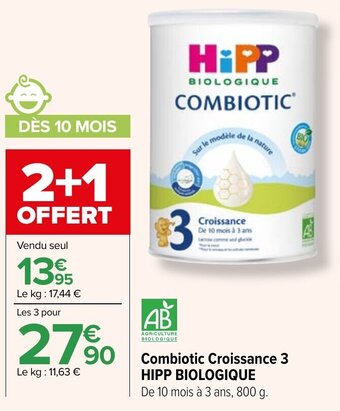 Carrefour Combiotic Croissance 3 HIPP BIOLOGIQUE offre