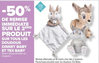 Carrefour SUR TOUS LES DOUDOUS DISNEY BABY ET TEX BABY Selon disponibilités en magasin offre