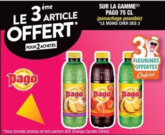 SUR LA GAMME(Âč) PAGO 75 CL (panachage possible) *LE MOINS CHER DES 3