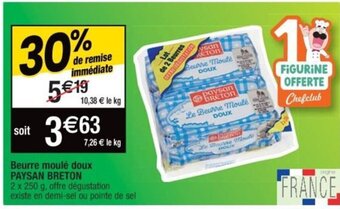 Cora x Carrefour Beurre moulé doux PAYSAN BRETON offre