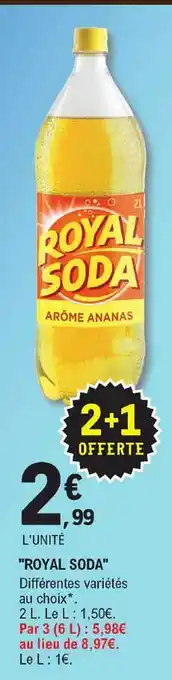 E.Leclerc Offre &quot;royal Soda&quot; chez E Leclerc offre