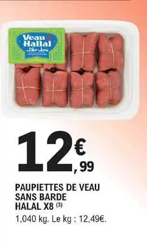 E.Leclerc Paupiettes De Veau Sans Barde Halal X8 offre