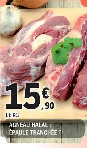 E.Leclerc Agneau Halal : épaule Tranchée offre