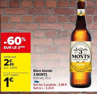 Carrefour Market Bière blonde 3 MONTS offre