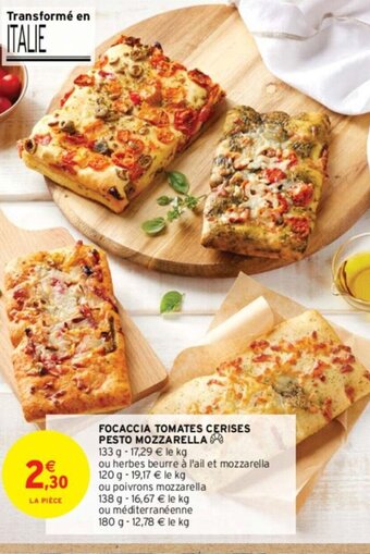 Intermarché FOCACCIA TOMATES CERISES PESTO MOZZARELLA offre