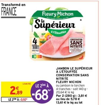 Intermarché JAMBON LE SUPÉRIEUR À L'ÉTOUFFÉE CONSERVATION SANS NITRITE offre