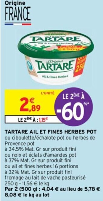 Intermarché TARTARE AIL ET FINES HERBES POT offre