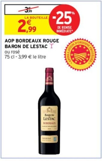 Intermarché AOP BORDEAUX ROUGE BARON DE LESTAC offre
