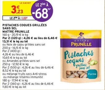 Intermarché PISTACHES COQUES GRILLÉES MAÎTRE PRUNILLE offre