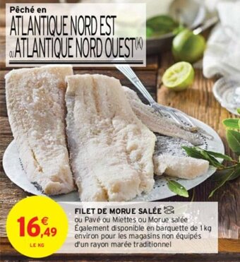 Intermarché FILET DE MORUE SALÉE offre
