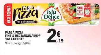 E.Leclerc Pâte à Pizza Fine & Rectangulaire  offre