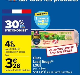 Carrefour Œufs Label Rouge LOUÉ offre
