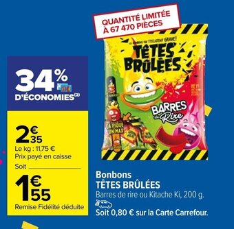 Carrefour Bonbons TÊTES BRÛLÉES offre