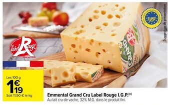Carrefour Emmental Grand Cru Label Rouge I.G.P. offre