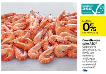 Carrefour Crevette rose cuite ASC(⁰) offre