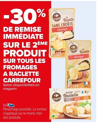 Carrefour SUR TOUS LES FROMAGES A RACLETTE CARREFOUR offre