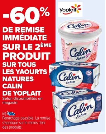 Carrefour SUR TOUS LES YAOURTS NATURES CALIN DE YOPLAIT offre