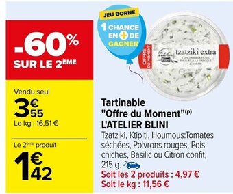 Carrefour Tartinable "Offre du Moment"(P) L'ATELIER BLINI offre