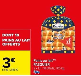 Carrefour Pains au lait PASQUIER offre